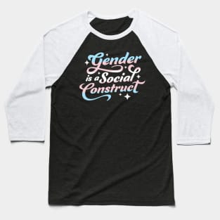 Gender Is A Social Construct Transgender Non-Binary Queer Baseball T-Shirt